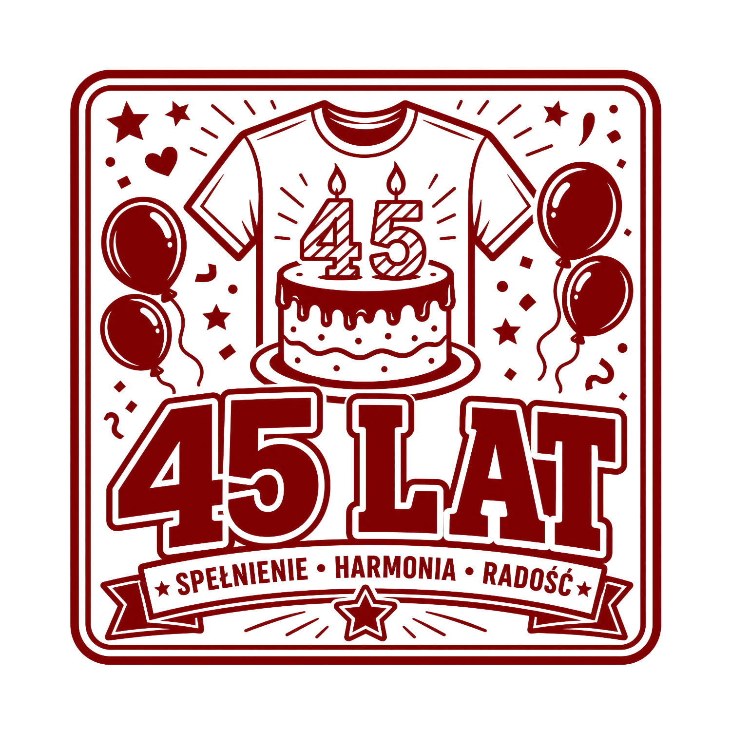 45 urodziny - śmieszne koszulki urodzinowe