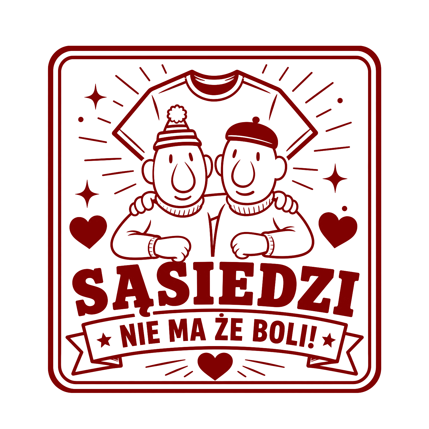 Koszulki Sąsiedzi - nie ma że boli