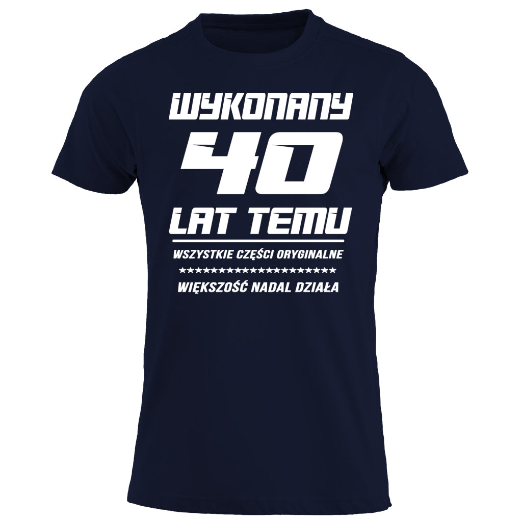 40 Urodziny - WYKONANY 40 LAT TEMU